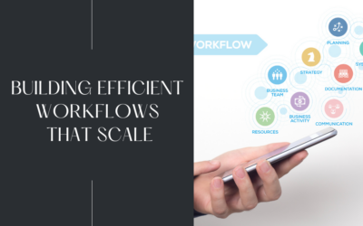 Building Efficient Workflows That Scale
